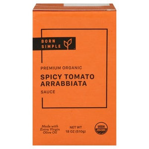 Born Simple Sauce Premium Organic Spicy Tomato Arrabbiata 8/18 OZ [UNFI #2890978] [ebt]
